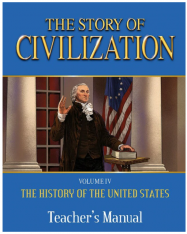 The Story Of Civilization Volume 4: The History Of The United States (Teacher's Manual)